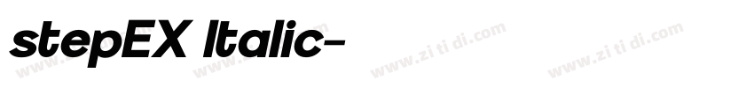 stepEX Italic字体转换 stepEX Italic字体转换